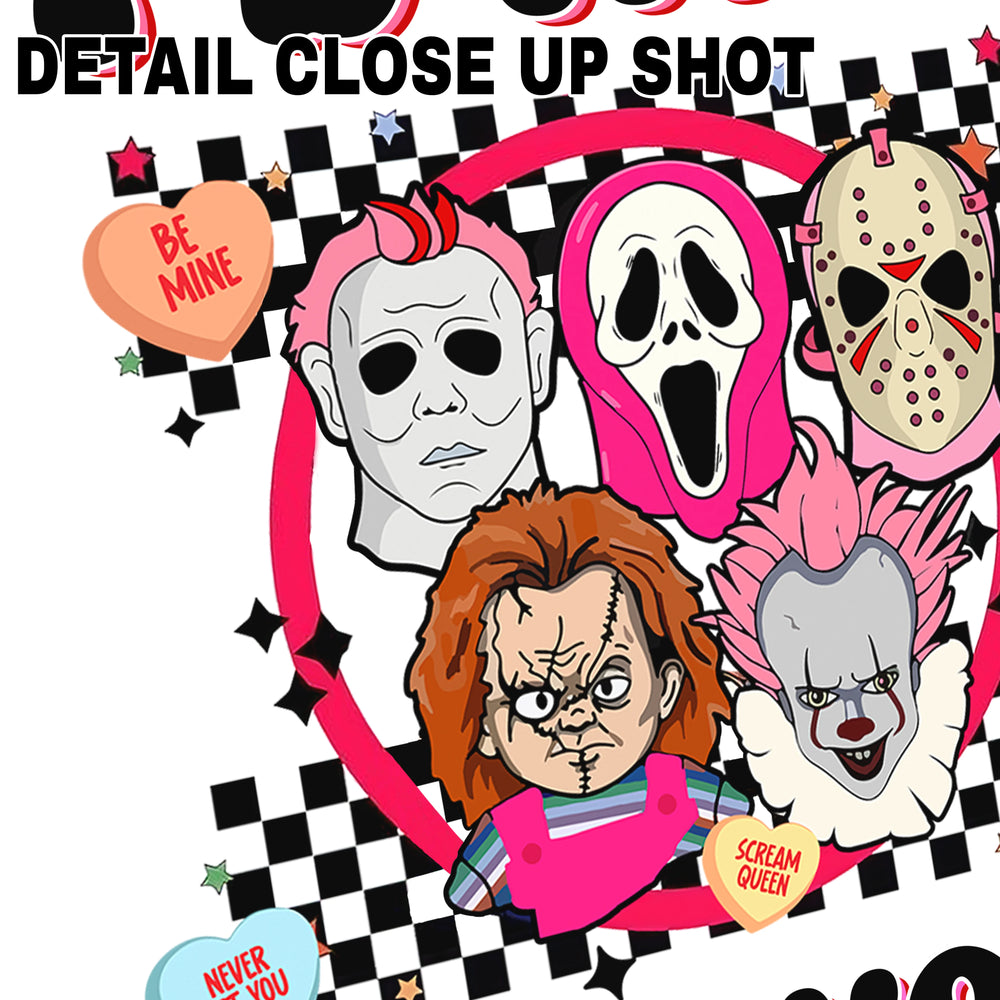 Valentine's Day DTF transfer design featuring horror movie characters Jason, Michael Myers, Ghostface, Chucky and Pennywise arranged in a heart shape with candy heart messages