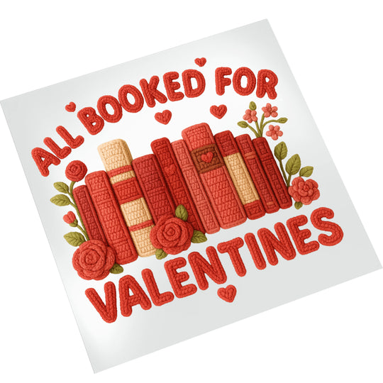 All Booked for Valentines DTF transfer on white background showing knitted-style book stack with floral elements in red and cream colors