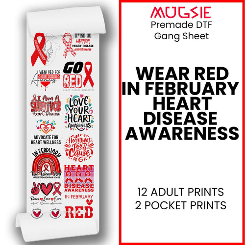 We Wear Red February DTF Transfer Gang Sheet for Heart Disease Awareness – Ready to Press