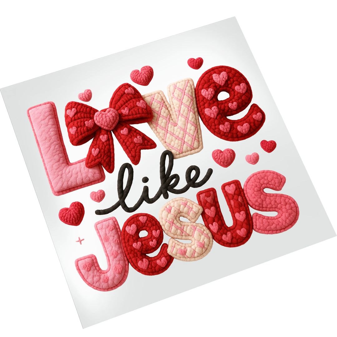 Valentine DTF transfer Love Like Jesus design mockup on white t-shirt showing yarn-style textured lettering